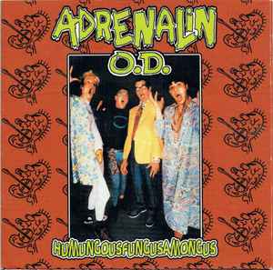 Adrenalin O.D. "Humungousfungusamongus" (cd, used)