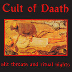 Cult of Daath "Slit Throats And Ritual Nights" (cd)