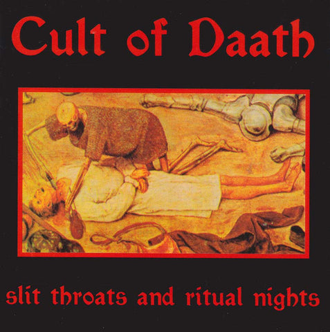 Cult of Daath "Slit Throats And Ritual Nights" (cd)