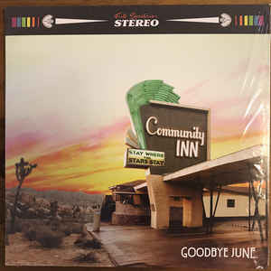 Goodbye June "Community Inn" (lp, with guitar pick)