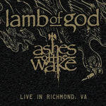 Lamb of God "Ashes of the Wake - Live in Richmond" (2lp, black friday 2024)