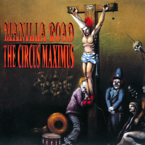 Manilla Road "The Circus Maximus" (cd, used)