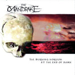 The Mandrake "The Burning Horizon At The End Of Dawn" (cd, used)