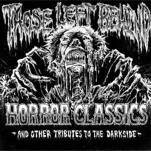 Those Left Behind "Horror Classics And Other Tributes To The Darkside" (cd, used)