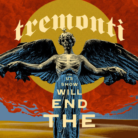 Tremonti "The End Will Show Us How" (cd)