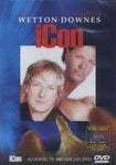 John Wetton / Geoffrey Downes "Icon - Acoustic TV Broadcast" (dvd)