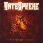 Hatesphere "The Sickness Within" (cd, digi)