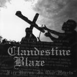 Clandestine Blaze "Fire Burns In Our Hearts" (cd)