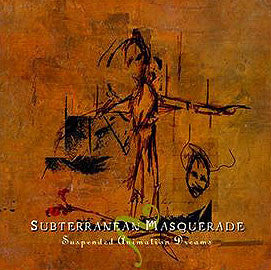 Subterranean Masquerade ‎"Suspended Animation Dreams" (cd)