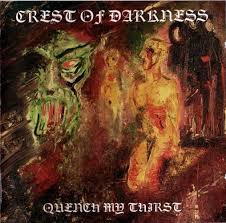 Crest of Darkness "Quench My Thirst" (mcd)