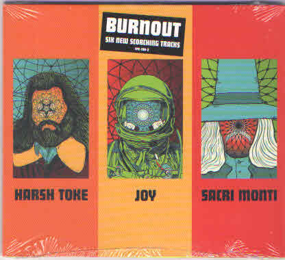 Harsh Toke / Joy / Sacri Monti "Burnout" (3 x 7", vinyl)