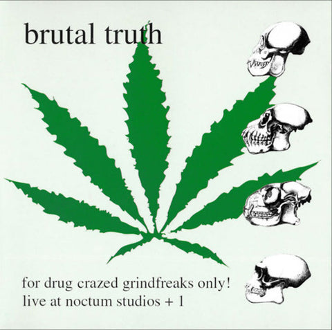 Brutal Truth "For Drug Crazed Grindfreaks Only!" (mcd)