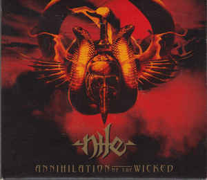 Nile "Annihilation Of The Wicked" (cd, digi)