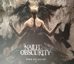 Nailed to Obscurity "King Delusion" (cd, digi)