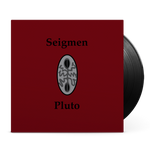 Seigmen "Pluto" (lp)